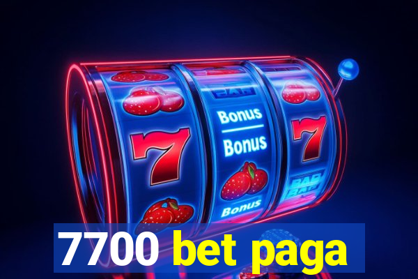 7700 bet paga